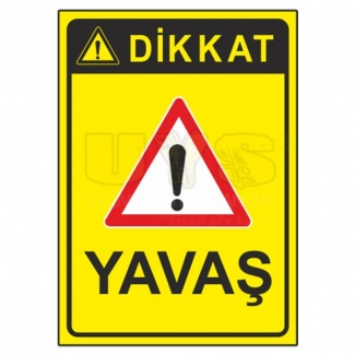 Dikkat Yavaş Levhası