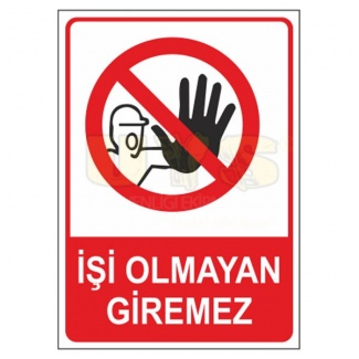 İşi Olmayan Giremez Levhası