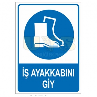 İş Ayakkabını Giy Levhası