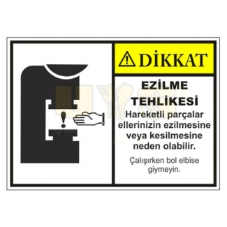 Dikkat Ezilme Tehlikesi Levhası