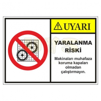 Uyarı Yaralanma Riski Levhası