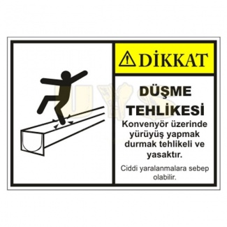 Dikkat Düşme Tehlikesi Levhası