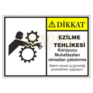 Dikkat Ezilme Tehlikesi Levhası