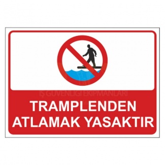 Tramplenden Atlamak Yasaktır Levhası