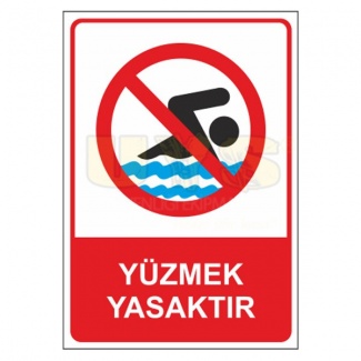 Yüzmek Yasaktır Levhası