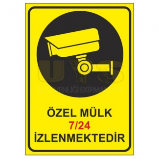 Özel Mülk 7/24 İzlenmektedir Levhası