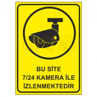 Bu Site 7/24 Kamera İle İzlenmektedir Levhası