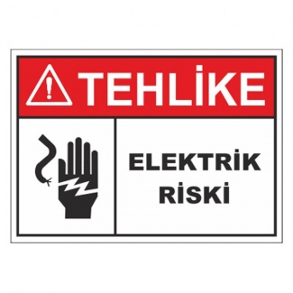 Tehlike Elektrik Riski Levhası