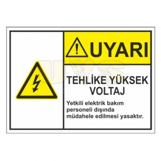 Uyarı Tehlike Yüksek Voltaj Levhası