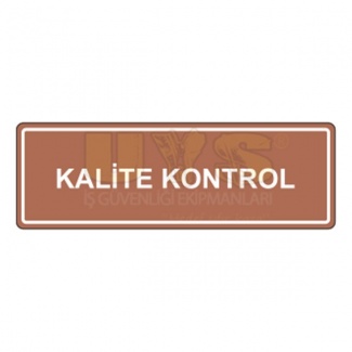 Kalite Kontrol Levhası