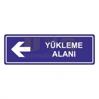 Yükleme Alanı Levhası