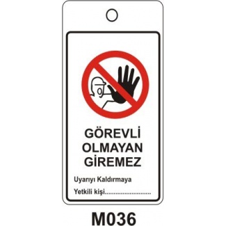 Görevli Olmayan Giremez Mıknatıslı Uyarı Levhası