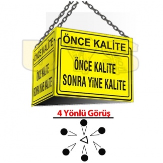 Önce Kalite Sonra Yine Kalite Levhası