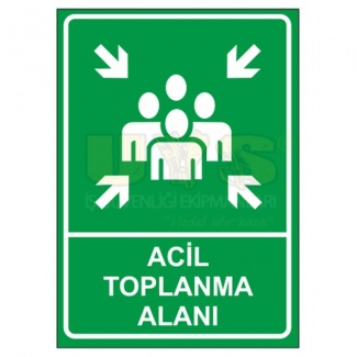 Acil Toplanma Alanı Levhası