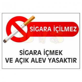 Sigara İçilmez Sigara İçmek ve Açık Alev Yasaktır