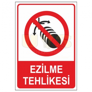 Ezilme Tehlikesi Levhası