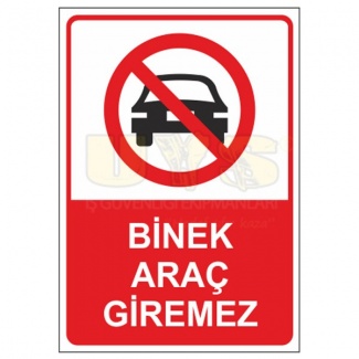 Binek Araç Giremez Levhası