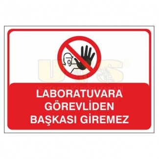 Laboratuvara Görevliden Başkası Giremez