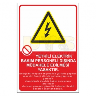 Yetkili Elektrik Bakım Personeli Dışında Levhası