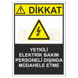 Yetkilli Elektrik Bakım Personeli Dışında Müdahale Etme