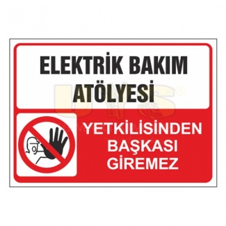 Elektrik Bakım Atölyesi Yetkiliden Başkası Giremez