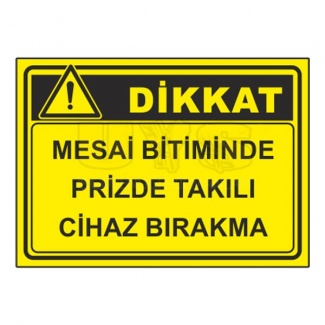 Dikkat Mesai Bitiminde Prizde Takılı Cihaz Bırakma