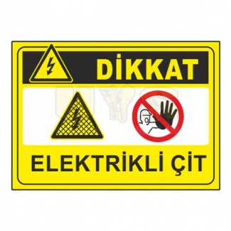 Dikkat Elektrikli Çit