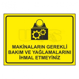 Makinaların Gerekli Bakım ve Yağlarını İhmal Etmeyiniz