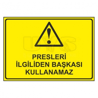 Presleri İlgiliden Başkası Kullanamaz