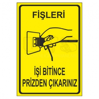 Fişleri İşi Bitince Prizden Çıkarınız