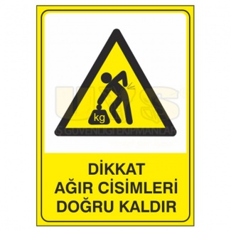 Dikkat Ağır Cisimleri Doğru Kaldır