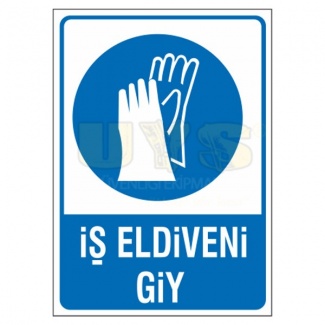 İş Eldivenini Giy Levhası