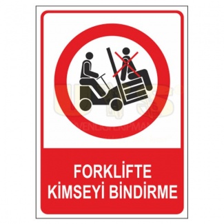 Forklifte Kimseyi Bindirme