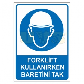 Forklift Kullanırken Baretini Tak