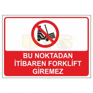 Bu Noktadan İtibaren Forklift Giremez