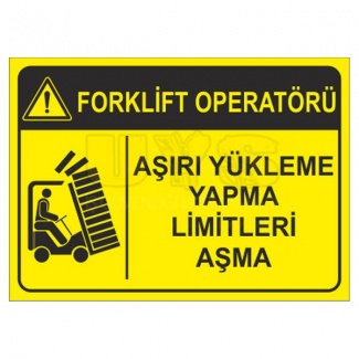 Forklift Operatörü Aşırı Yükleme Yapma