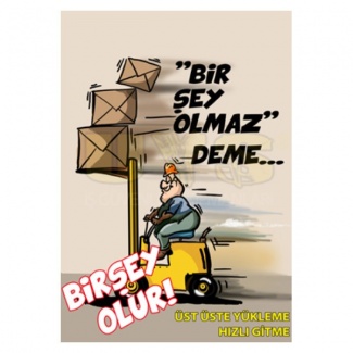 Bir şey Olmaz Deme Bir Şey Olur