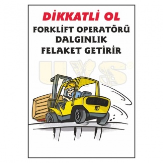 Dikkat Forklift Operatörü Dalgınlık Felaket Getirir