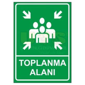 Toplanma Alanı Levhası