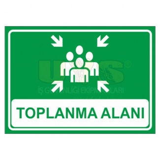 Toplanma Alanı Levhası