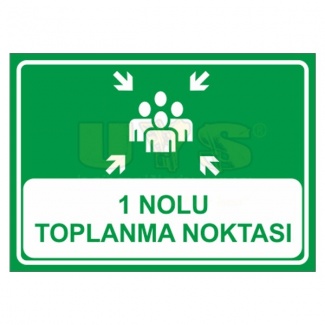 1 Nolu Toplanma Noktası Levhası