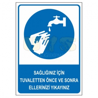 Sağlığınız İçin Tuvaletten Önce ve Sonra Ellerinizi Yıkayınız