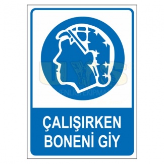 Çalışırken Boneni Giy