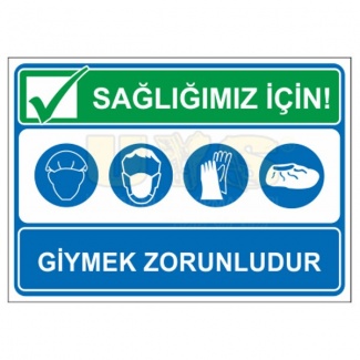 Sağlığınız İçin Giymek Zorunludur