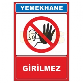 Yemekhane Girilmez