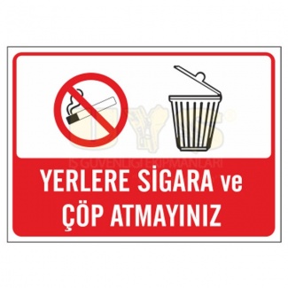 Yerlere Sigara ve Çöp Atmayınız