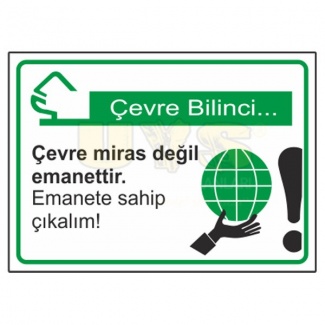 Çevre Miras Değil Emanettir Emanete Sahip Çıkalım