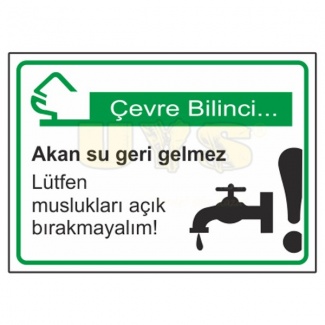 Akan Su Geri Gelmez Lütfen Muslukları Açık Bırakmayalım