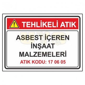 Asbest İçeren İnşaat Malzemeleri - Atık Kodu: 17 06 05