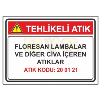 Florasan Lambalar ve Diğer Civa İçeren Atıklar - Atık Kodu: 20 01 21